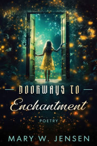Free downloading audiobooks Doorways to Enchantment: Poetry 9781737643722 FB2 CHM (English literature)