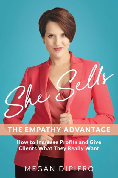 She Sells: The Empathy Advantage