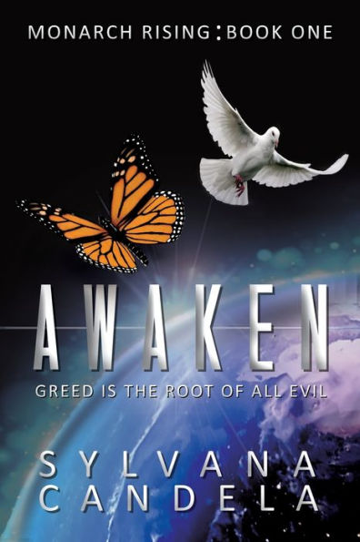 Awaken: Greed Is the Root of All Evil