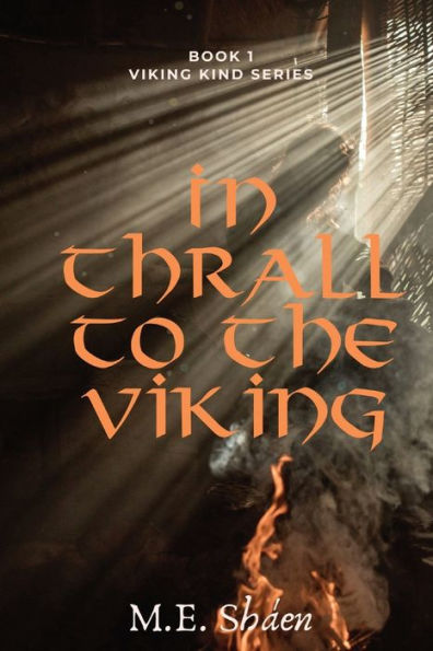 In Thrall to the Viking: Viking Kind Series Book 1