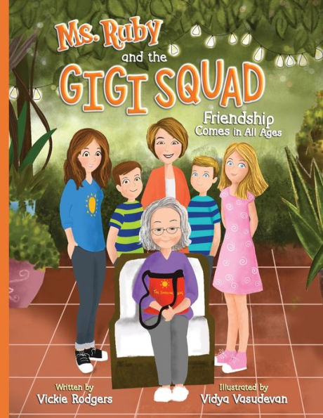 Ms. Ruby and the Gigi Squad: Friendship Comes All Ages