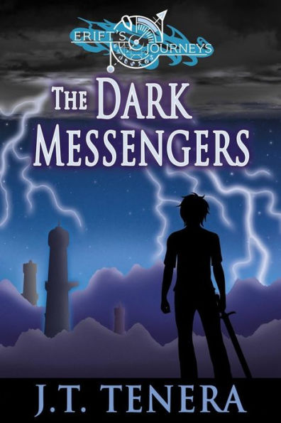 Erift's Journeys: The Dark Messengers