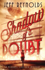 Downloading free books to your kindle Shadow of a Doubt: A Mirabel Sinclair Mystery 9781737701606 (English literature) by 