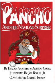 Title: Pancho and the Navidad Surprise, Author: Alberto Govea