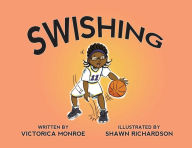 Title: SWISHING, Author: Victorica Monroe