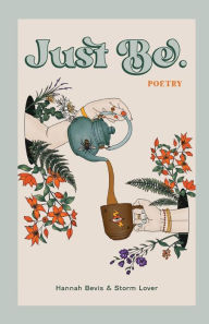 Title: Just Be, Author: Hannah Bevis