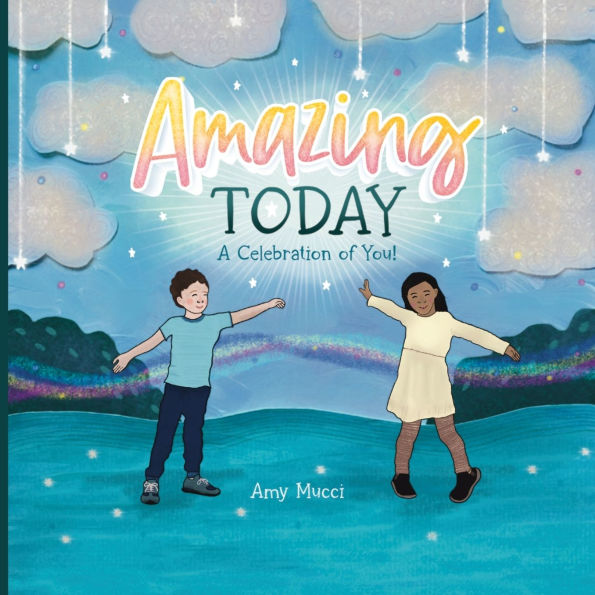 Amazing Today: A Celebration of You!