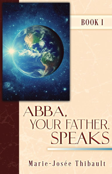 Abba, Your Father, Speaks: Book I