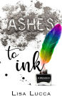 Ashes to Ink: A Memoir