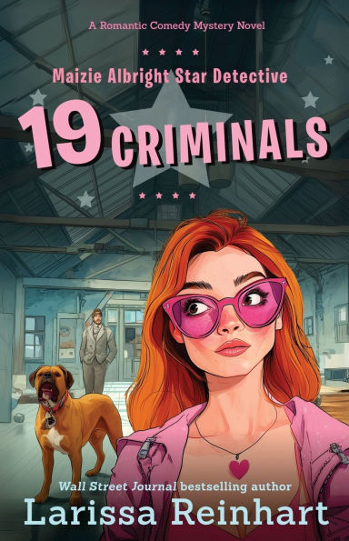 19 Criminals: A Romantic Comedy Mystery Novel