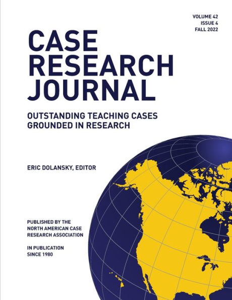 Case Research Journal: 42(4): Outstanding Teaching Cases Grounded in Research