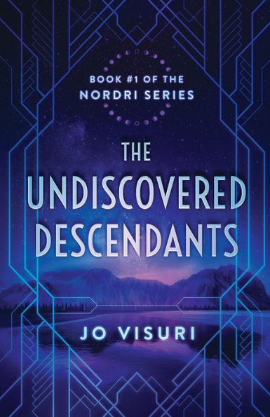 the Undiscovered Descendants: Book #1 Nordri Series
