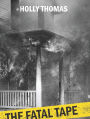 The Fatal Tape