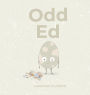 Odd Ed: Hardback - Picture Book