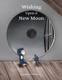 Wishing Upon A New Moon