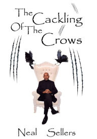 Download full books google books The Cackling of the Crows 9781737766209 CHM ePub PDB by Neal Sellers