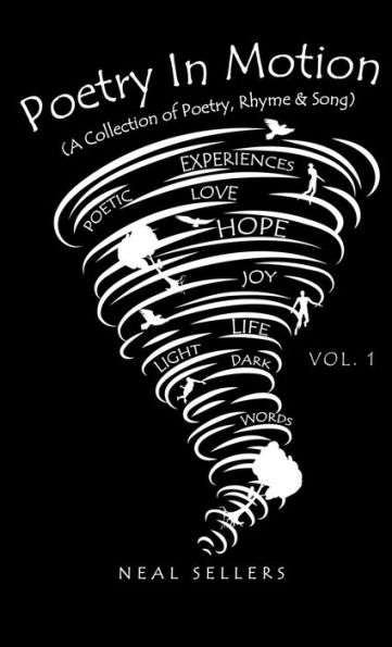 Poetry Motion (A Collection of Poetry, Rhyme & Song) Vol.1