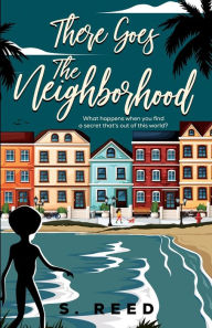 Download english books for free There Goes The Neighborhood by S. Reed