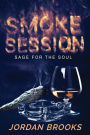 Smoke Session: Sage for the Soul