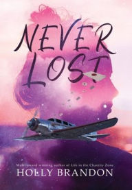 Title: Never Lost, Author: Holly Brandon