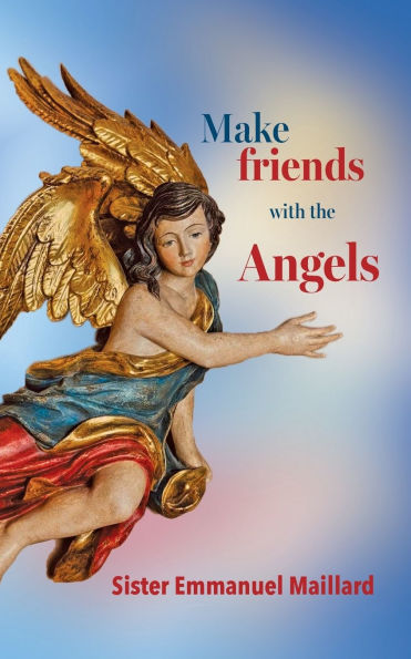 Make friends with the Angels