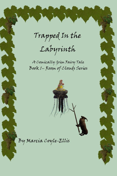 Trapped In the Labyrinth: Book 1 - Room of Clouds