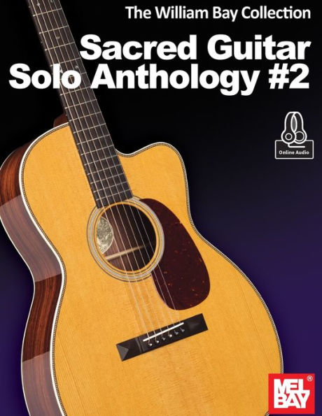 The William Bay Collection - Sacred Guitar Solo Anthology #2