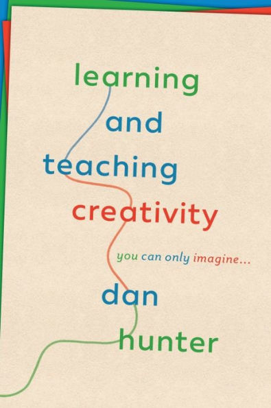 Learning and Teaching Creativity: You Can Only Imagine...