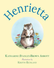 Title: Henrietta, Author: Katharine Stanley-Brown Abbott