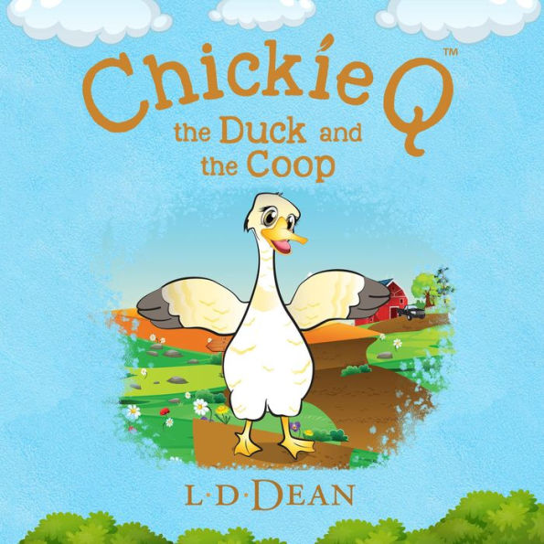 Chickie Q the Duck and the Coop