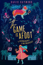 The Game Is Afoot: A Shadow Holmes and Watson Mystery