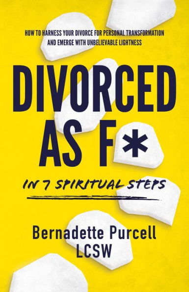 Divorced As F* In Seven Spiritual Steps