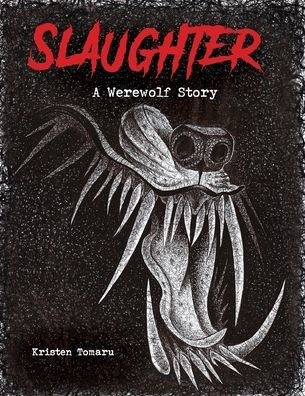 Slaughter: A Werewolf Story