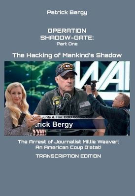 OPERATION SHADOW GATE: The Hacking of Mankind's Shadow