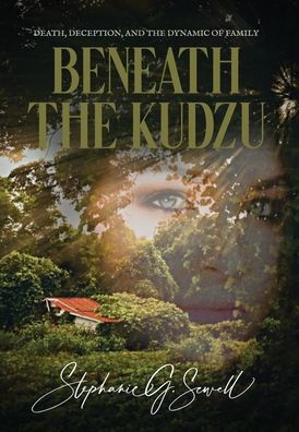 Beneath the Kudzu