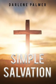 Title: Simple Salvation, Author: Darlene Palmer