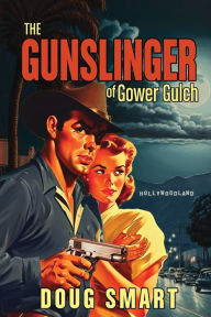 Pdf files download books The Gunslinger of Gower Gulch