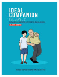 Title: Ideal Companion ESL, Level 2: Supplemental Lessons and Activities for English Learners, Author: Elom K. Akoto