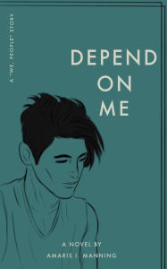 Title: Depend on Me (A 