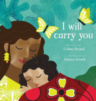 Title: I Will Carry You, Author: Colleen Farwell