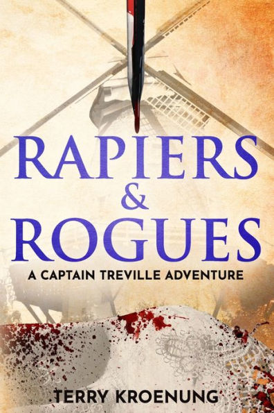 Rapiers & Rogues: A Captain Treville adventure