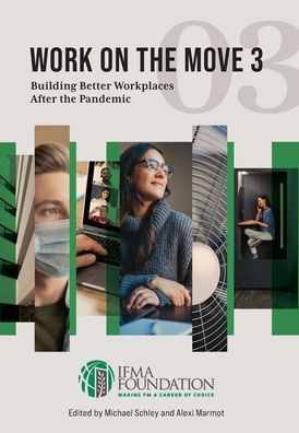 Work on the Move 3 - US Printing Final: Building Better Workplaces after the Pandemic
