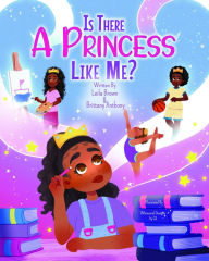 Title: Is There A Princess Like Me, Author: Leila Brown