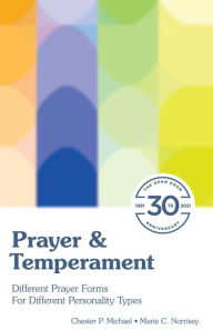 Title: Prayer & Temperament: Different Prayer Forms for Different Personality Types, Author: Marie C Norrisey