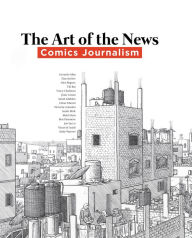 Book downloader free Art of the News: Comics Journalism in English