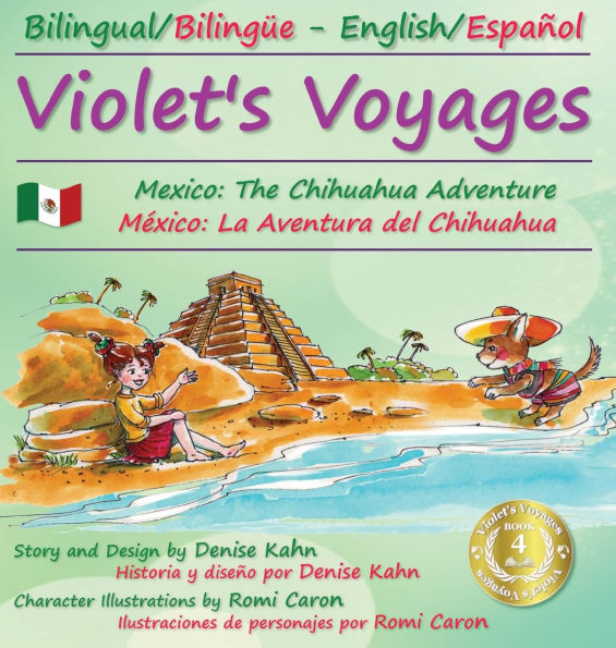 Violet's Voyages: Mexico: The Chihuahua Adventure