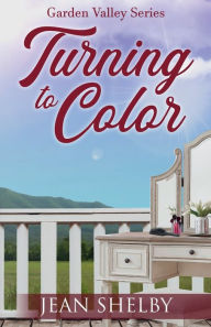 Title: Turning to Color, Author: Jean Shelby