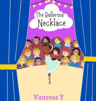 Title: The Ballerina Necklace, Author: Vanessa Young