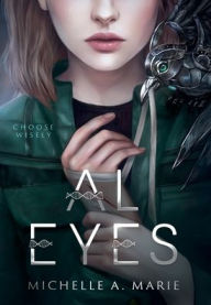 Title: Al Eyes, Author: Michelle A. Marie