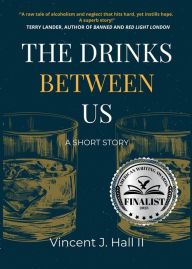 Free online textbooks download The Drinks Between Us: A Short Story